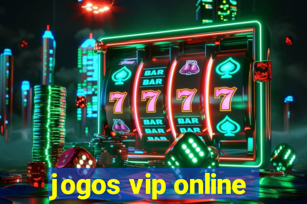 jogos vip online